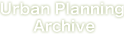 Ueban Planning Archive